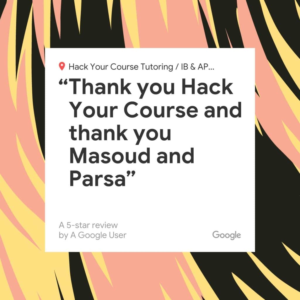 google review "Thank you hack your course and thank you Masoud and Parsa" for hack your course tutoring service