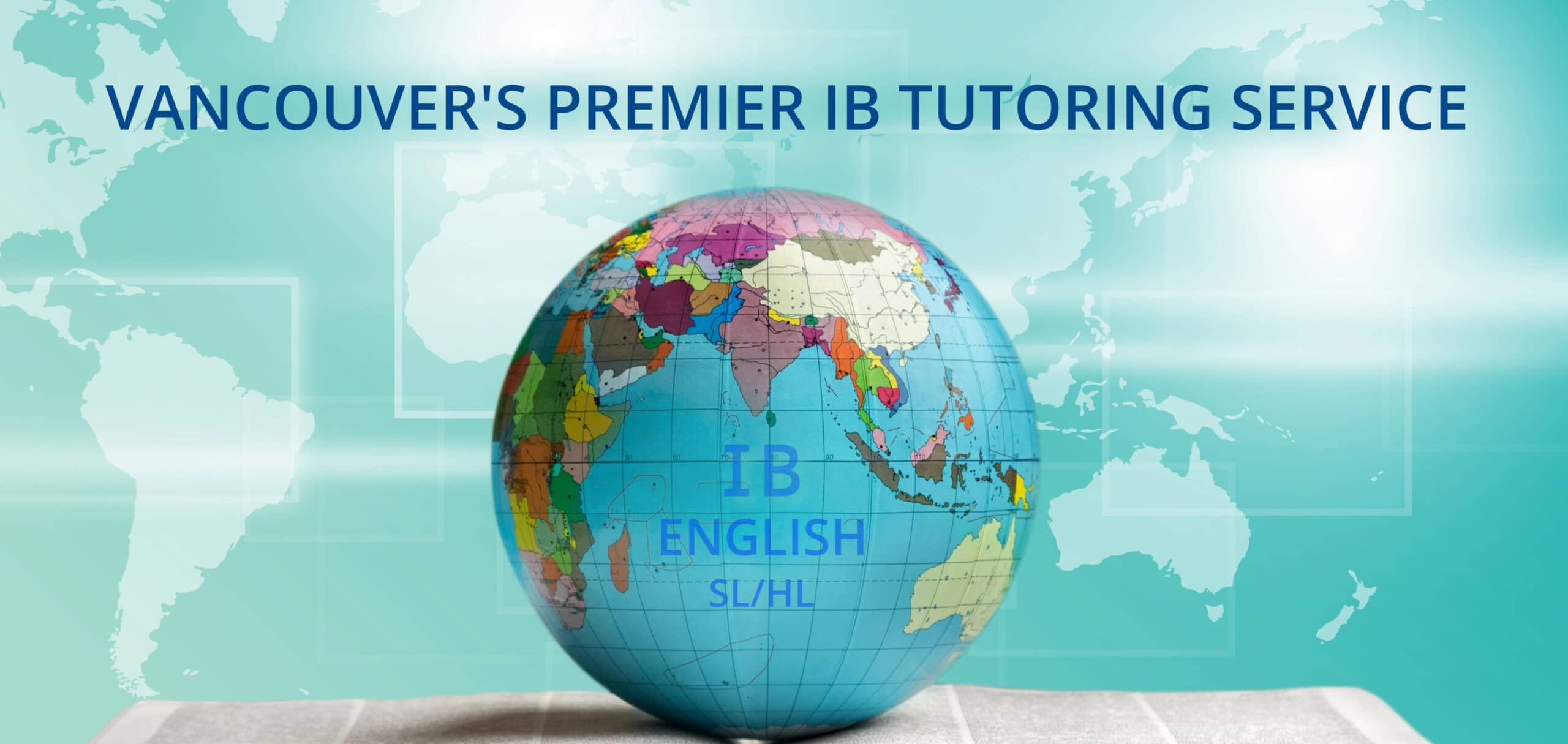 VANCOUVER IB ENGLISH TUTORING SERVICE WITH HYC AP AND IB TUTORING